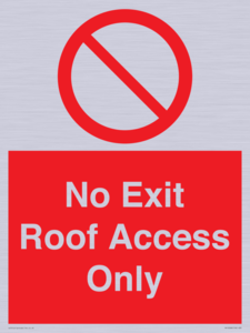No Exit Roof Access Only